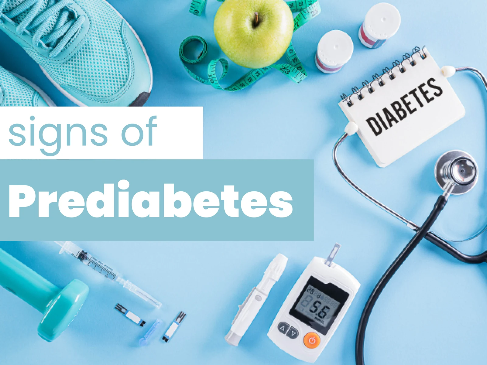 Signs of prediabetes with diabetes care supplies